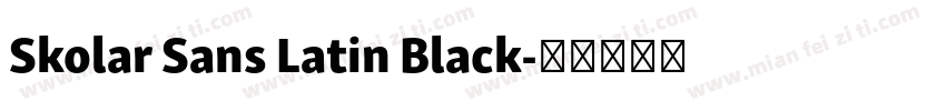 Skolar Sans Latin Black字体转换